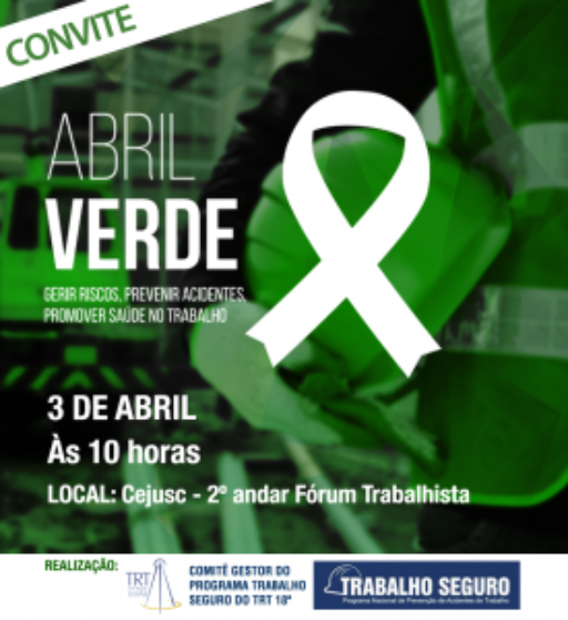 TRT18 promove conscientização sobre segurança no trabalho durante o Abril Verde